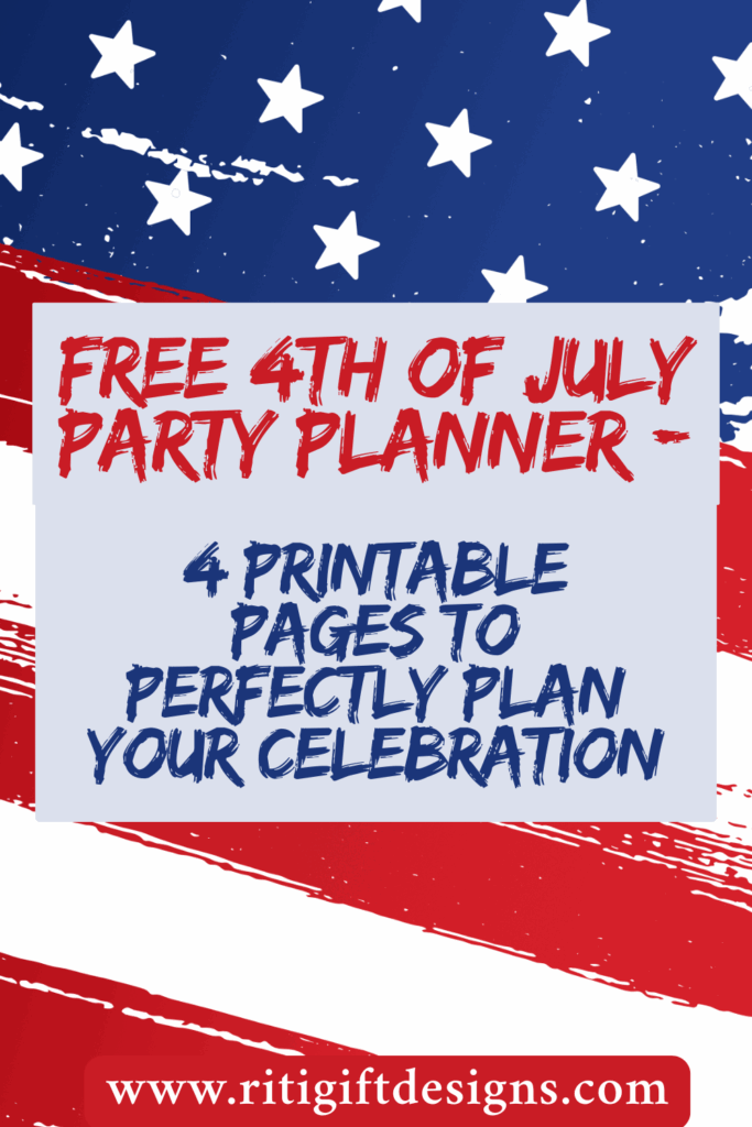 Free 4th of July Party Planner – 4 Printable Pages to Perfectly Plan Your Celebration 